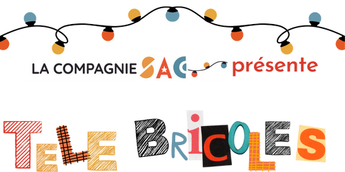 tele-bricoles-compagnie-sac-nantes